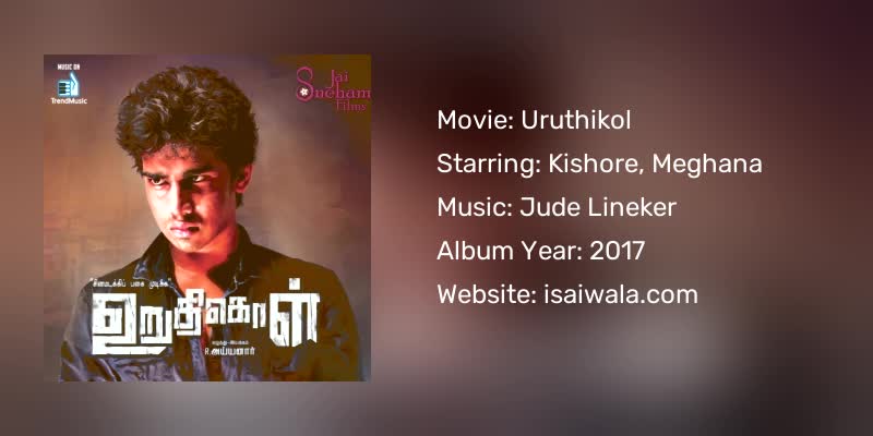 Uruthikol Songs Download