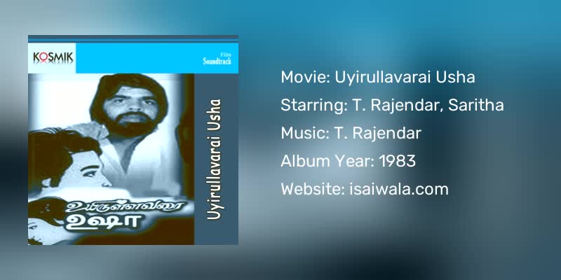 Uyirullavarai Usha Songs Download