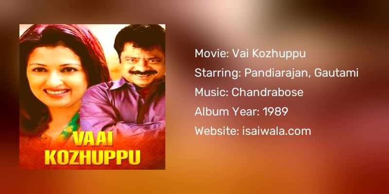Vai Kozhuppu Songs Download