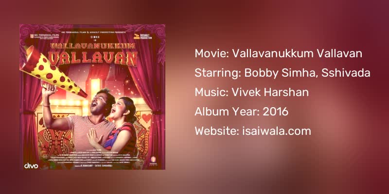 Vallavanukkum Vallavan Songs Download
