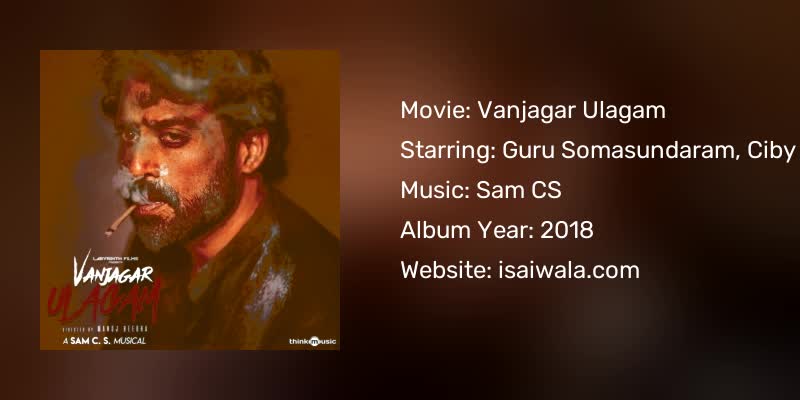 Vanjagar Ulagam Songs Download